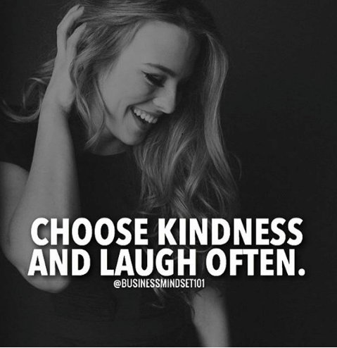 kindness and laugh 