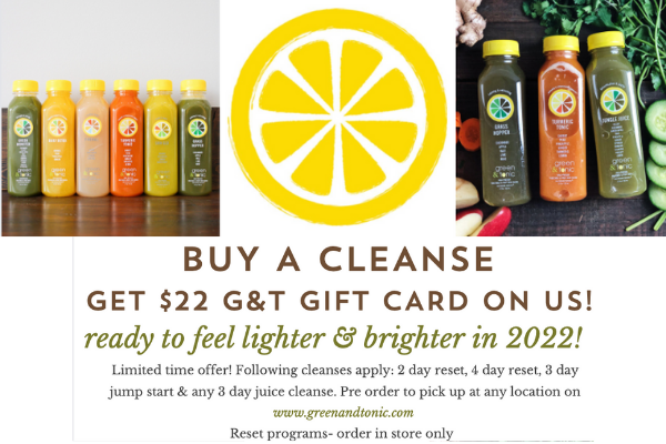 Get a juice cleanse at Green & Tonic.